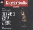 Okładka książki Ciemności kryją ziemię CD - Audiobook