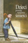 Okładka książki Dzieci poznają tajemnicę śmierci