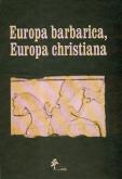 Opakowanie Europa barbarica, Europa christiana