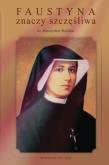Okładka książki Faustyna znaczy szczęśliwa