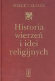 Okładka książki Historia wierzeń i idei religijnych T. 3