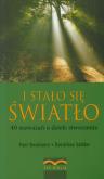 I stało się światło. 40 rozważań o dziele stworzenia. Autor: Deselaers Paul, Sattler Dorothea. Dobreksiazki.pl Okładka książki I stało się światło. 40 rozważań o dziele stworzenia