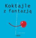 Okładka książki Koktajle z fantazją