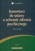 Okładka książki Komentarz do ustawy o ochronie zdrowia psychicznego