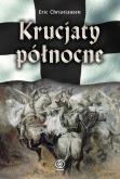 Krucjaty północne. Autor: Eric Christiansen. Dobreksiazki.pl Okładka książki Krucjaty północne