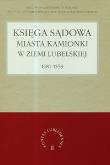 Księga sądowa miasta Kamionki w Ziemi Lubelskiej 1481-1559. Autor: Sochacka Anna, Jawor Grzegorz. Dobreksiazki.pl Okładka książki Księga sądowa miasta Kamionki w Ziemi Lubelskiej 1481-1559