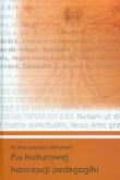 Okładka książki Ku kulturowej koncepcji pedagogiki