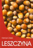 Leszczyna. Autor: Henryk Zdyb. Dobreksiazki.pl Okładka książki Leszczyna