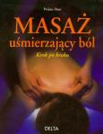 Masaż uśmierzający ból. Autor: Shen Peijian. Dobreksiazki.pl Okładka książki Masaż uśmierzający ból