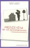 Mężczyźni nie są skomplikowani. Autor: Malessa Andreas, Giesekus Ulrich. Dobreksiazki.pl Okładka książki Mężczyźni nie są skomplikowani