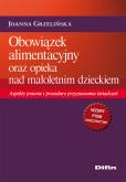 Okładka książki Obowiązek alimentacyjny oraz opieka nad małoletnim dzieckiem