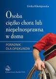 Okładka książki Osoba ciężko chora lub niepełnosprawna w domu