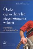 Okładka książki Osoba ciężko chora lub niepełnosprawna... w.2013