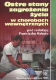 Okładka książki Ostre stany zagrożenia życia w chorobach wew. PZWL
