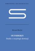 Okładka książki Outsiderzy Studia z socjologii dewiacji
