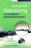 Okładka książki Outsourcing w zarządzaniu przedsiębiorstwami