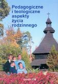 Opakowanie Pedagogiczne i teologiczne aspekty życia rodzinnego