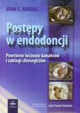 Postępy w endodoncji Powtórne leczenie kanałowe i zabiegi chirurgiczne. Autor: Rhodes John S.. Dobreksiazki.pl Okładka książki Postępy w endodoncji Powtórne leczenie kanałowe i zabiegi chirurgiczne