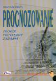 Okładka książki Prognozowanie Teoria przykłady zadania