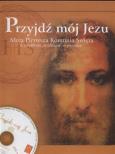 Okładka książki Przyjdź mój Jezu Moja Pierwsza Komunia Święta