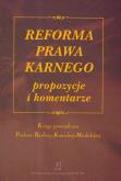 Okładka książki Reforma prawa karnego propozycje i komentarze
