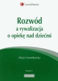 Okładka książki Rozwód a rywalizaca o opiekę nad dziećmi