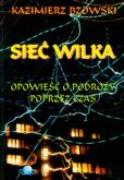 Okładka książki Sieć wilka Opowieść o podróży poprzez czas