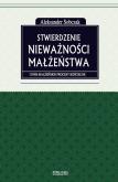 Okładka książki Stwierdzenie nieważności małżeństwa i inne małżeńskie procesy kościelne