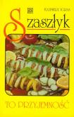 Okładka książki Szaszłyk to przyjemność