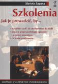 Okładka książki Szkolenia - jak je prowadzić, by.. GWP