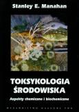 Okładka książki Toksykologia środowiska