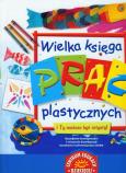 Wielka księga prac plastycznych. Autor: Sue Nicholson, Deri Robins. Dobreksiazki.pl Okładka książki Wielka księga prac plastycznych