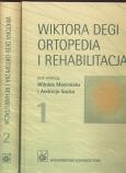 Opakowanie Wiktora Degi ortopedia i rehabilitacja t. 1 / 2