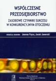 Współczesne przedsiębiorstwo Zasobowe czynniki sukcesu w konkurencyjnym otoczeniu. Autor: Fryca Joanna. Dobreksiazki.pl Okładka książki Współczesne przedsiębiorstwo Zasobowe czynniki sukcesu w konkurencyjnym otoczeniu