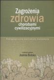 Okładka książki Zagrożenia zdrowia chorobami cywilizacyjnymi