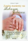 Okładka książki Zanim staniemy na ślubnym kobiercu