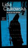 Zejście pod wodę. Autor: Czukowska Lidia. Dobreksiazki.pl Okładka książki Zejście pod wodę