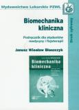 Okładka książki Biomechanika kliniczna Podręcznik dla studentów medycyny i fizjoterapii