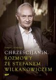 Okładka książki Chrześcijanin Rozmowy ze Stefanem Wilkanowiczem z płytą CD