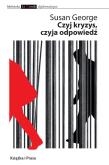Czyj kryzys czyja odpowiedź. Autor: George Susan. Dobreksiazki.pl Okładka książki Czyj kryzys czyja odpowiedź