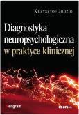 Okładka książki Diagnostyka neuropsychologiczna w praktyce klinicznej