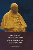 Opakowanie Dwa pomniki - jedna historia Dos monumentos - una historia