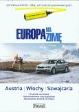 Okładka książki Europa na zimę dla zmotory.Austria,Włochy,Szwacj.