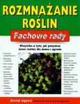 Okładka książki Fachowe rady. Rozmnażanie roślin