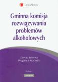 Okładka książki Gminna komisja rozwiązywania problemów alkoholowych