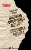 Okładka książki Historia Cudownej meliny Cudowna melina