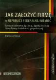 Okładka książki Jak założyć firmę w Republice Federalnej Niemiec