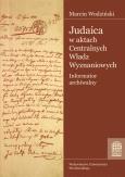 Okładka książki Judaica w aktach Centralnych Władz Wyznaniowych Królestwa Polskiego Archiwum Głównego Akt Dawnych