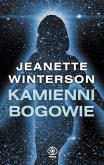 Okładka książki Kamienni bogowie - Jeanette Winterson