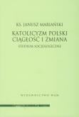 Okładka książki Katolicyzm Polski. Ciągłość i zmiana